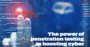 The power of penetration testing in boosting cyber resilience