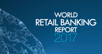 Open banking demands foresight, but indicates robust new revenue streams: World Retail Banking Report 2017